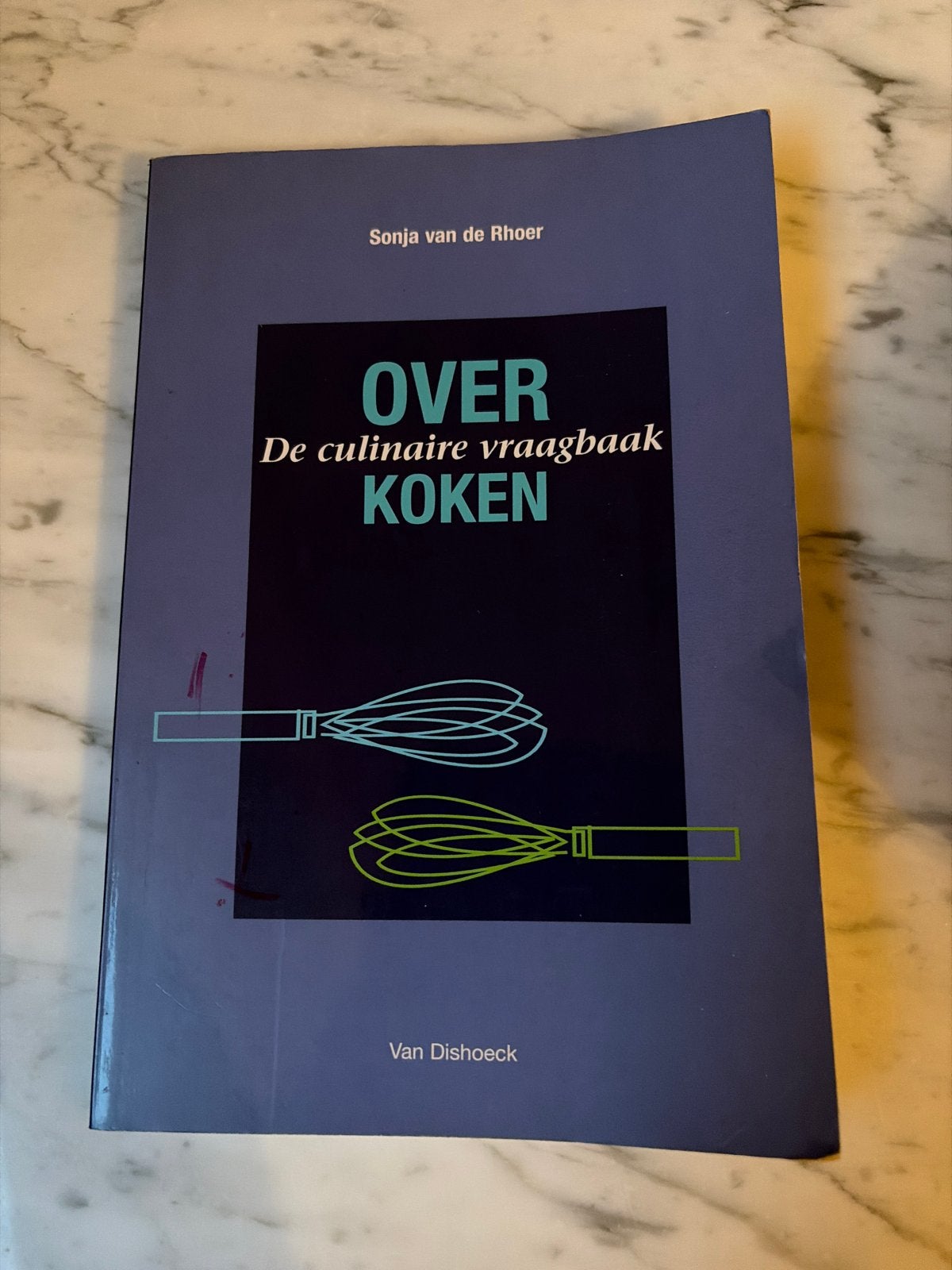 Over Koken: De culinaire vraagbaak - Sonja van de Rhoer, Ophalen of Verzenden, Gelezen