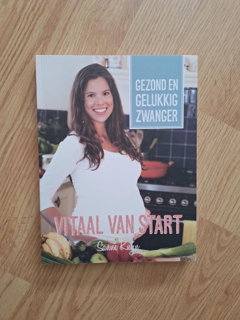 Sanne Knijn - Vitaal van start, Boeken, Zwangerschap en Bevalling, Sanne Knijn, Ophalen of Verzenden, Zo goed als nieuw