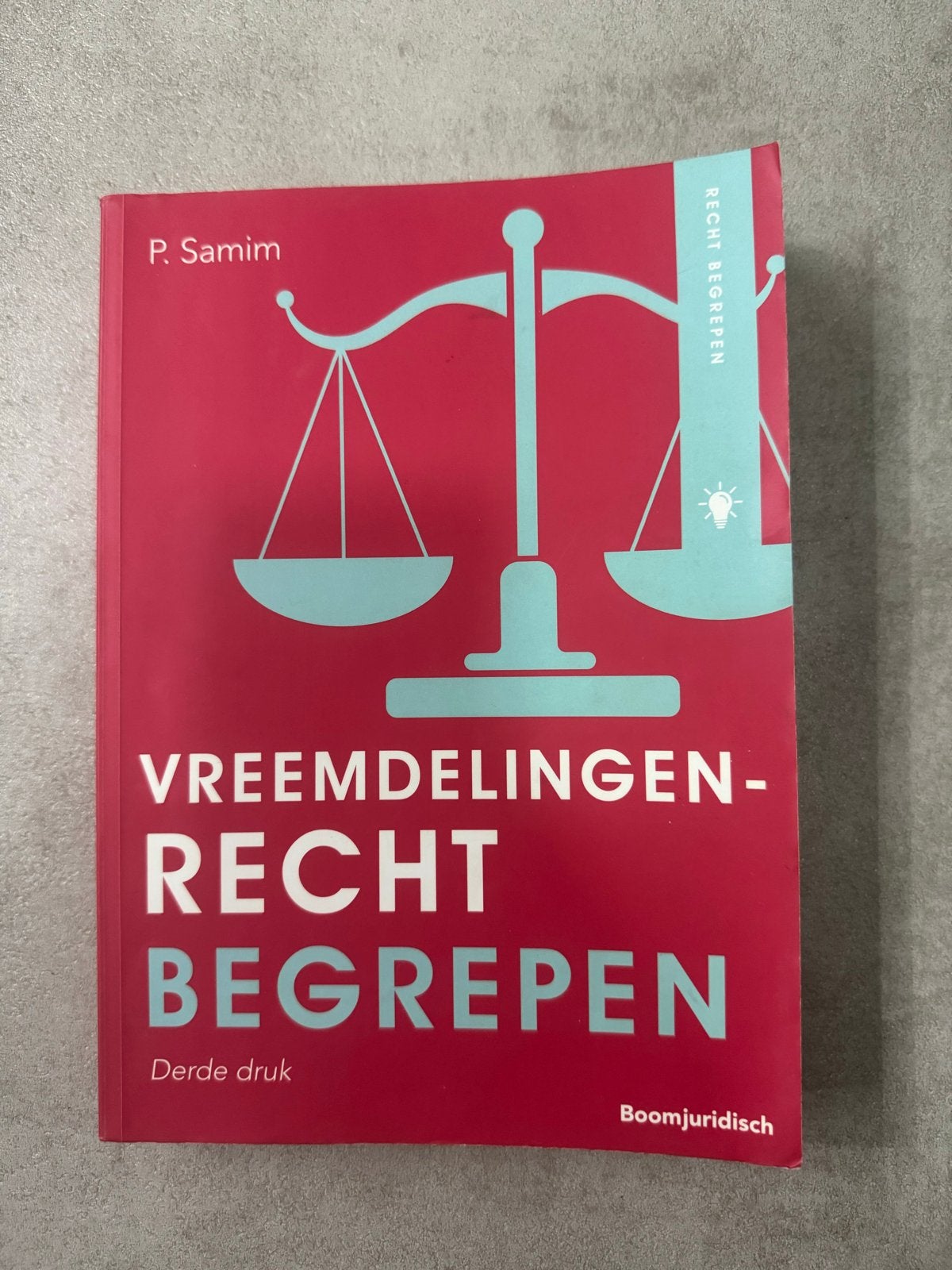 Vreemdelingenrecht Begrepen - P. Samim (Derde druk), Boeken, Ophalen of Verzenden, Gamma, Zo goed als nieuw, HBO