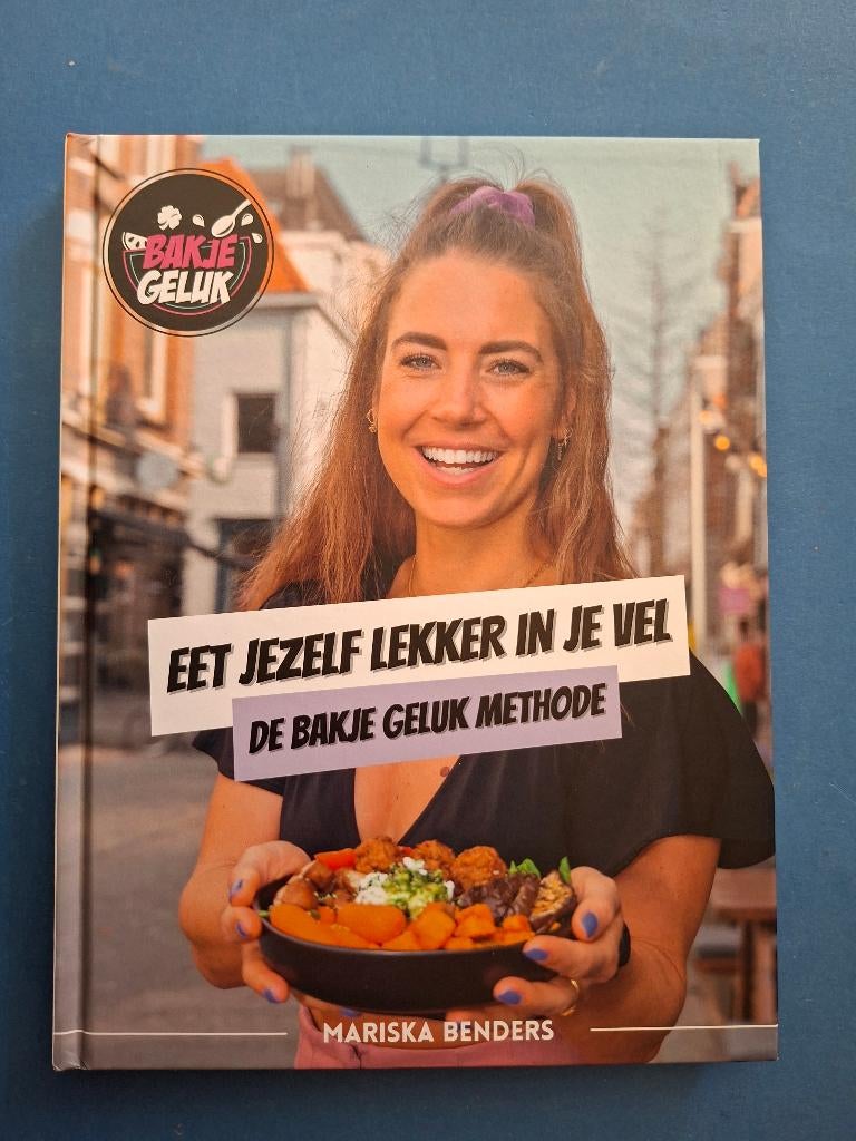 Bakje Geluk - Eet Jezelf Lekker In Je Vel - Mariska Benders, Verzenden, Zo goed als nieuw