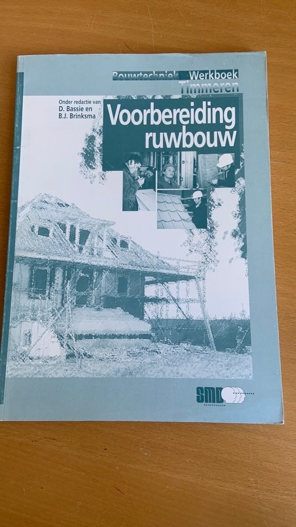 voorbereiding ruwbouw - Bouwtechniek werkboek timmeren, Ophalen of Verzenden, Beta