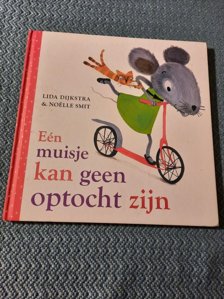 Eén muisje kan geen optocht zijn - Lida Dijkstra, Fictie algemeen, Jongen of Meisje, Lida Dijkstra & Noëlle Smit, Ophalen of Verzenden