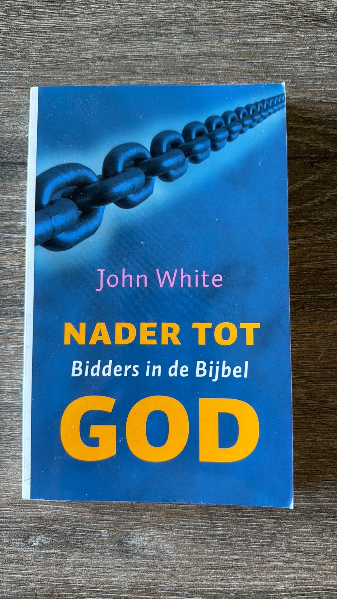 A. Holwerda - Nader tot God, Boeken, Ophalen of Verzenden, Zo goed als nieuw, A. Holwerda; J. White