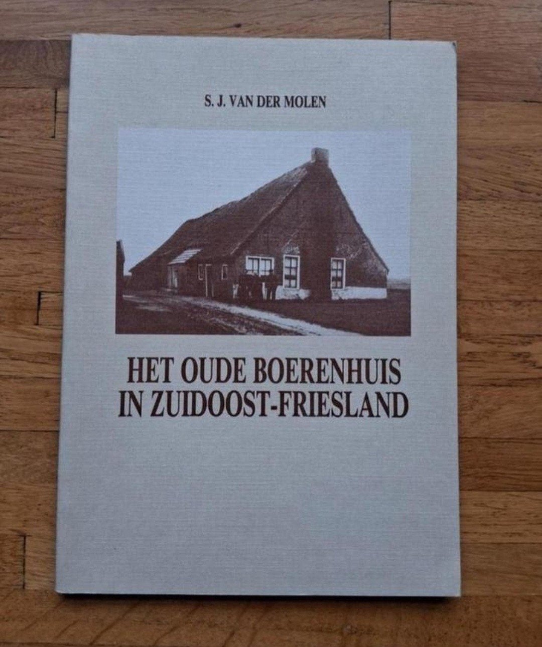 Het oude boerenhuis in zuidoost Friesland

Fotoboek, Boeken, Ophalen of Verzenden, Zo goed als nieuw