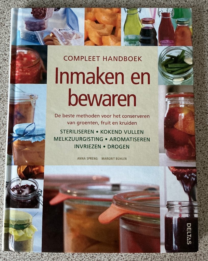 Compleet handboek inmaken en bewaren - Anna Spreng, Boeken, Ophalen of Verzenden, Zo goed als nieuw, Dieet en Voeding, Anna Spreng