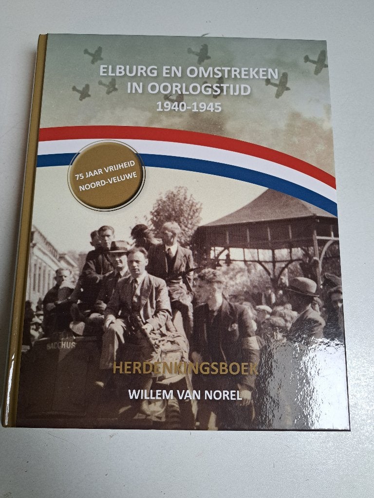 Elburg en omstreken in oorlogstijd z.g.a.n., Ophalen of Verzenden