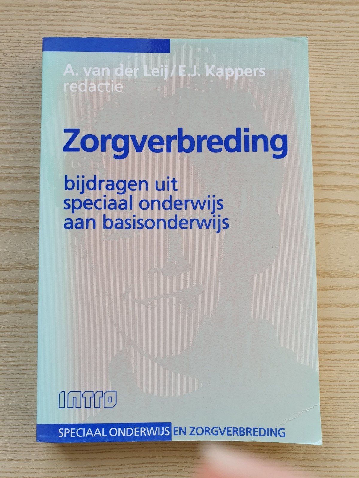 Zorgverbreding: Bijdragen uit Speciaal Onderwijs, Gelezen, A. van der Leij / E.J. Kappers (redactie), Gamma, HBO