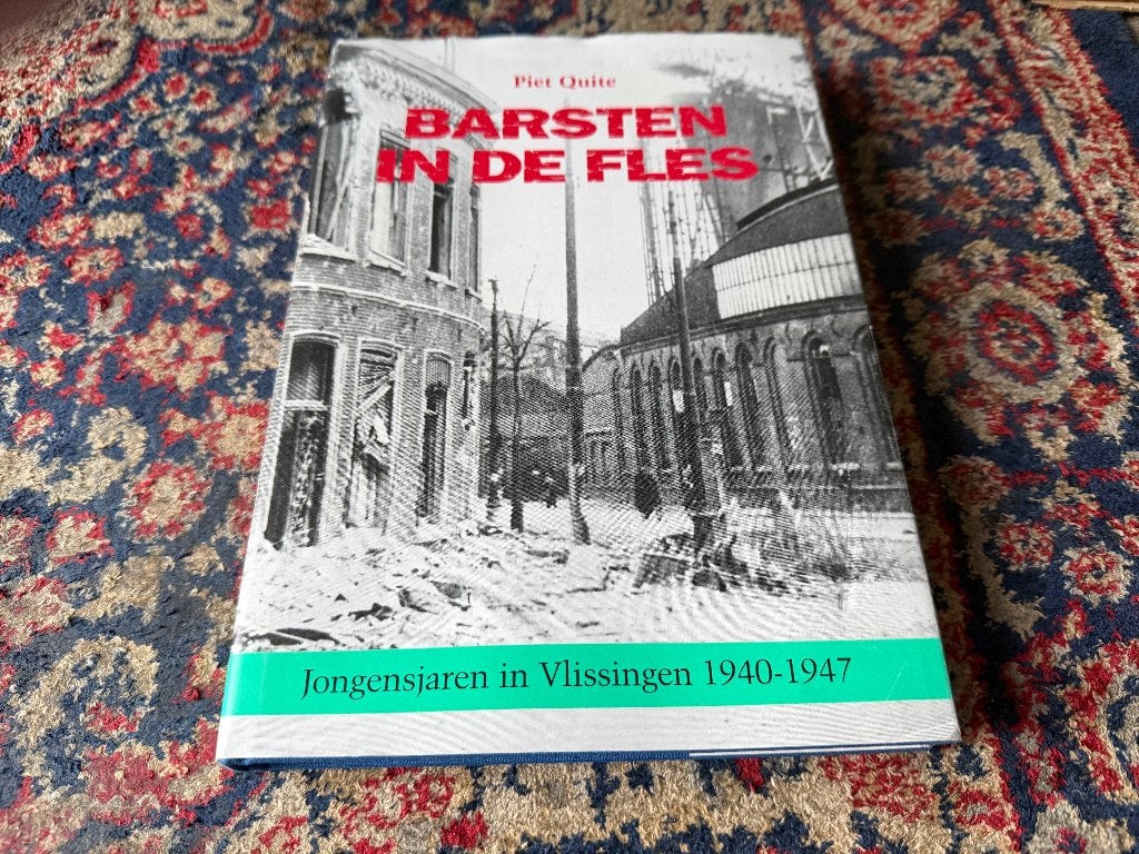 Barsten in de fles en Jongensjaren in Vlissingen 1940-1947., Tweede Wereldoorlog, Ophalen of Verzenden, Zo goed als nieuw, Piet Quite.