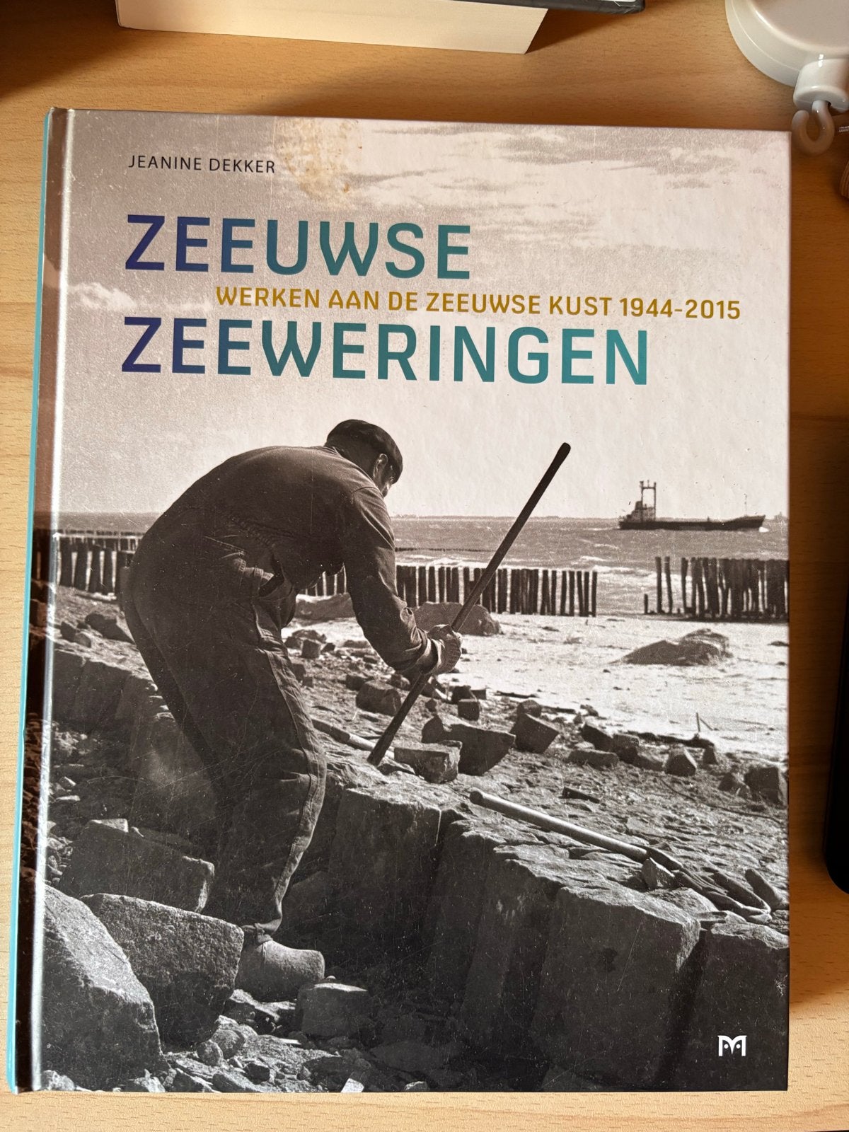 Zeeuwse Zeeweringen: Werken aan de Zeeuwse Kust 1944-2015, Ophalen of Verzenden, 20e eeuw of later, Zo goed als nieuw