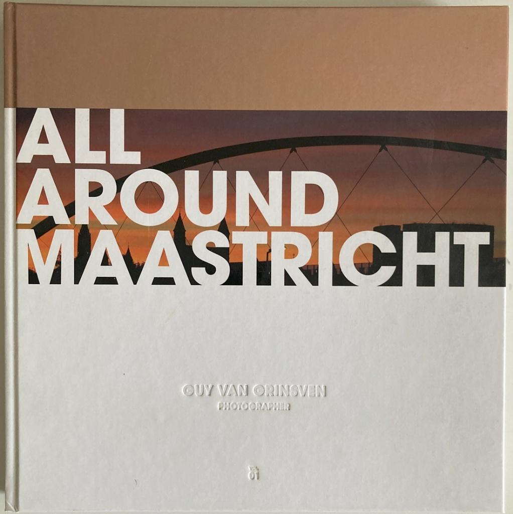 Guy van Grinsven – All Around Maastricht - Volume 01, Ophalen of Verzenden, Zo goed als nieuw, Fotografen