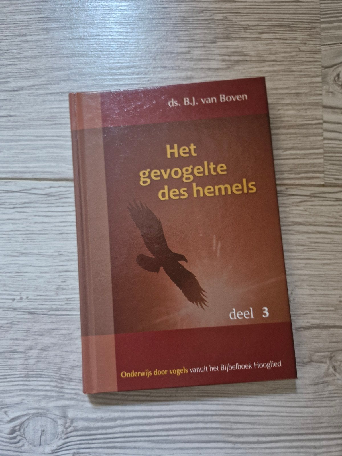 Het gevogelte des hemels - Deel 3 - Ds. B.J. van Boven, Ophalen of Verzenden, Zo goed als nieuw, Christendom | Protestants