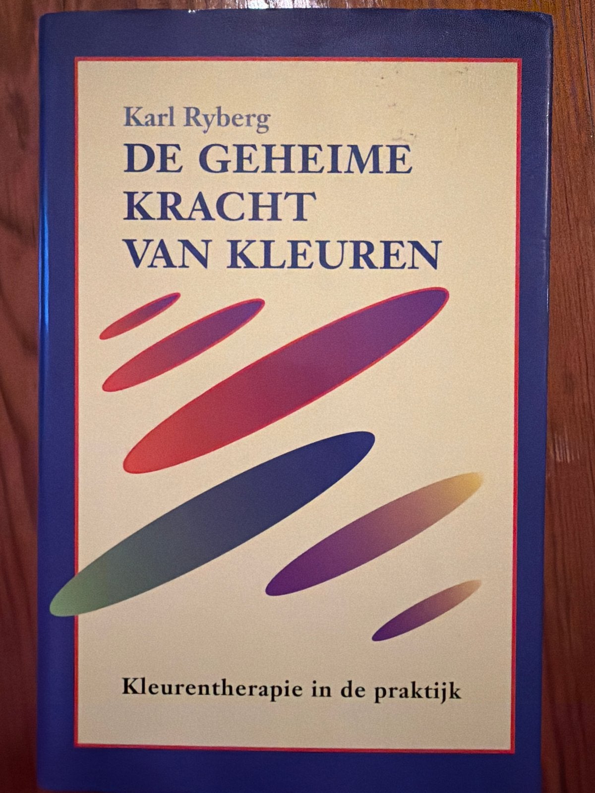 De Geheime Kracht van Kleuren - Karl Ryberg, Ophalen of Verzenden, Gelezen, Overige onderwerpen, Achtergrond en Informatie