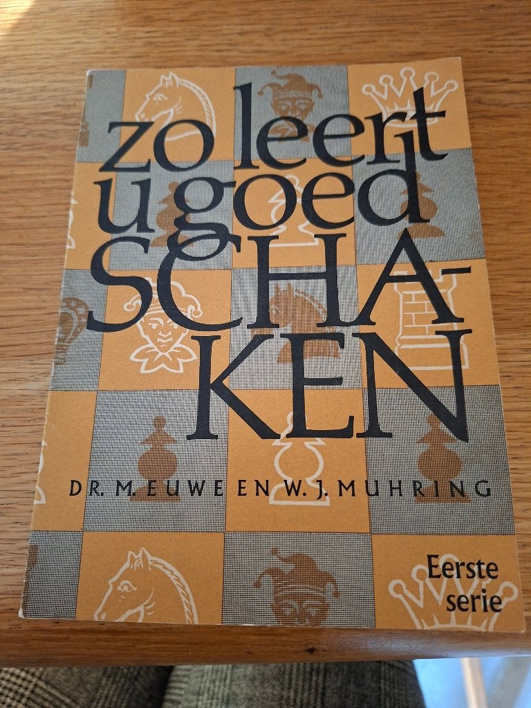 Dr. M. Euwe en W.J. Muhring, zo leert u goed schaken, Ophalen of Verzenden, Minder dan 500 stukjes