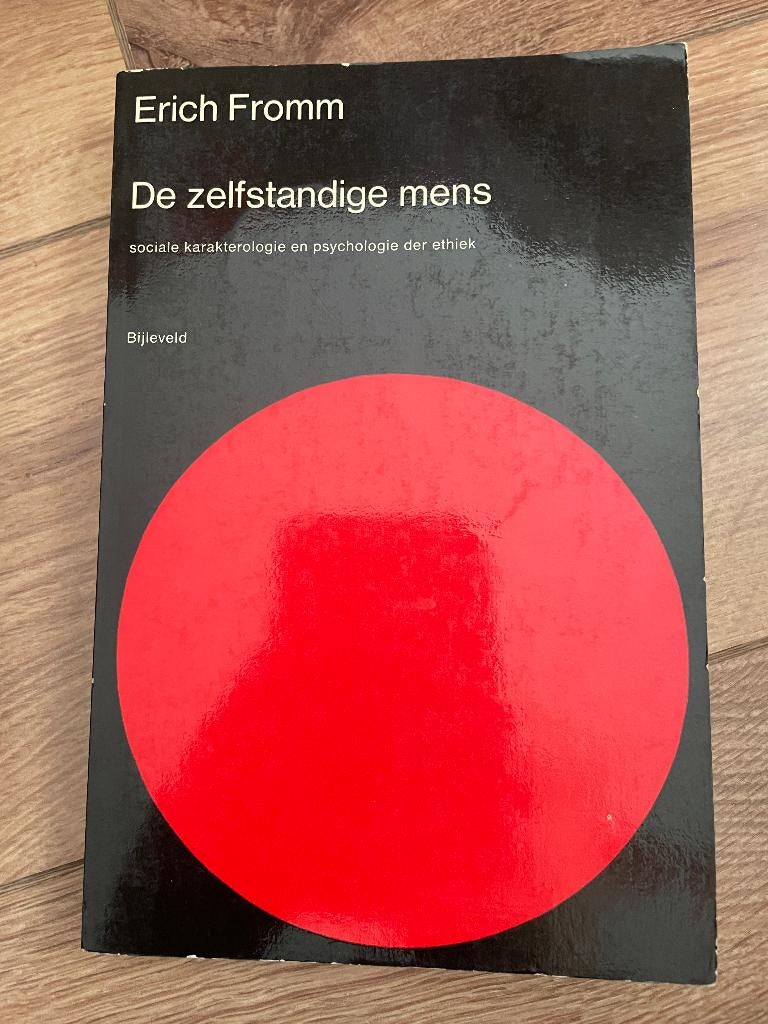 Erich Fromm - De Zelfstandige Mens, Boeken, Ophalen of Verzenden, Gelezen, Sociale psychologie, Erich Fromm