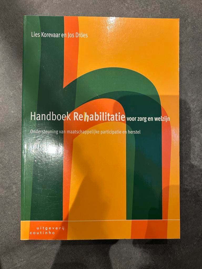 Lies Korevaar - Handboek rehabilitatie voor zorg en welzijn, Boeken, Lies Korevaar; Jos Dröes, Zo goed als nieuw, Gamma, HBO