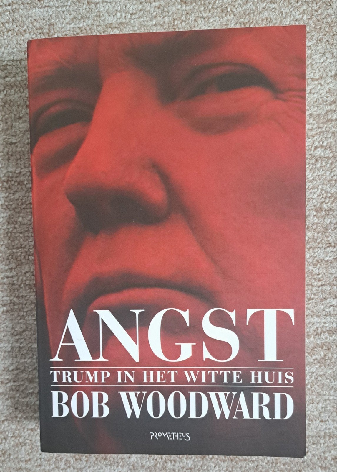 ANGST: Trump in het Witte Huis - Bob Woodward, Boeken, Gelezen, Ophalen of Verzenden, Politiek en Staatkunde, Wereld