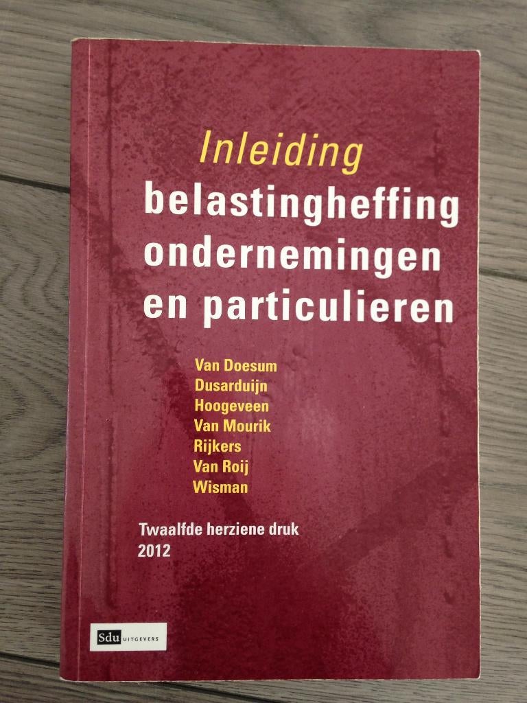Inleiding belastingheffing ondernemingen en particulieren, Boeken, Studieboeken en Cursussen, Ophalen of Verzenden, Beta, Gelezen