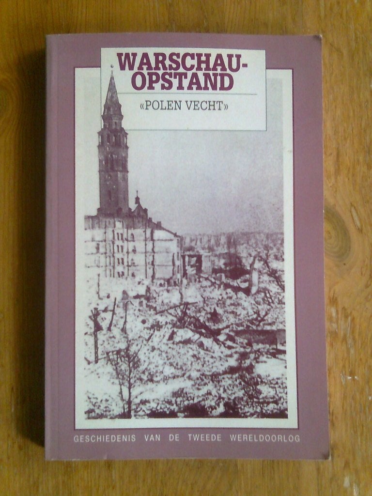Warschau-opstand, Polen vecht,  door Gunther Deschner, Ophalen of Verzenden, Tweede Wereldoorlog, Zo goed als nieuw, Overige onderwerpen