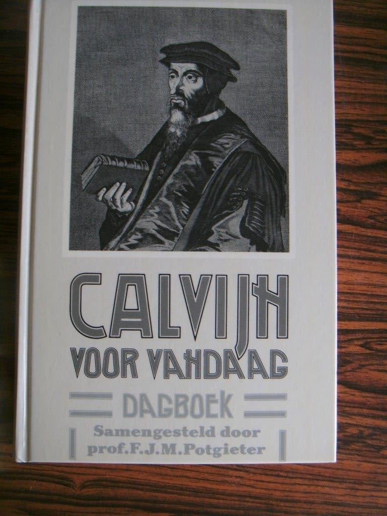 Calvijn voor vandaag, dagboek., Ophalen of Verzenden, Nieuw, Prof. F.J.M.Potgieter, Christendom | Protestants