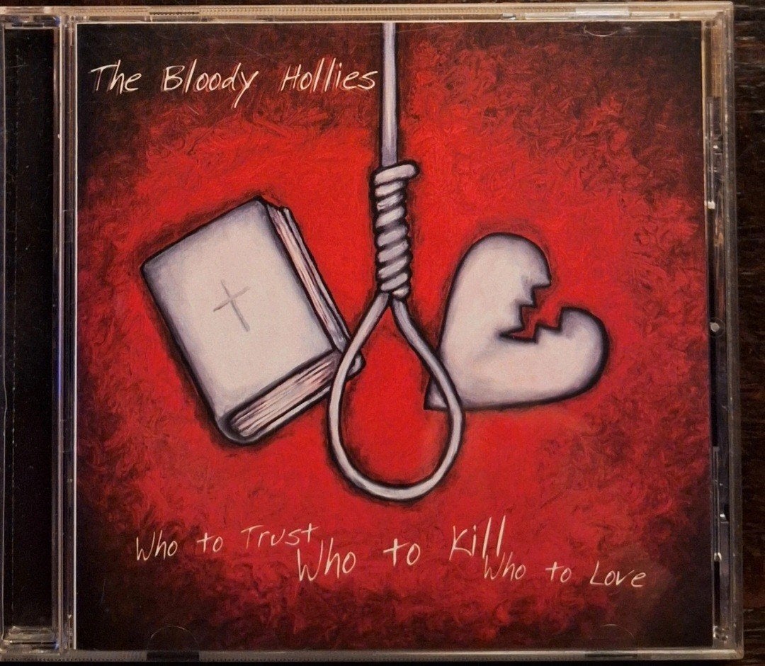 The Bloody Hollies - Who to Trust Who to Kill Who to Love CD, Ophalen of Verzenden, Zo goed als nieuw, Alternative Rock, Album