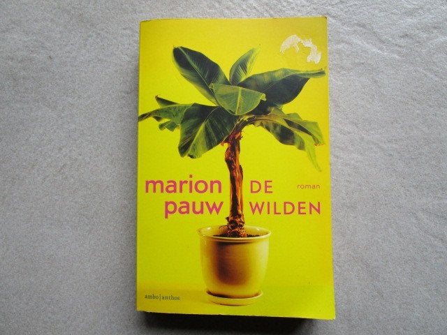 MARION PAUW --> De wilden, Ophalen of Verzenden, Zo goed als nieuw, Marion Pauw