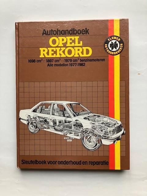 Autohandboek van Kluwer Opel Rekord  19877 - 1982, Ophalen of Verzenden