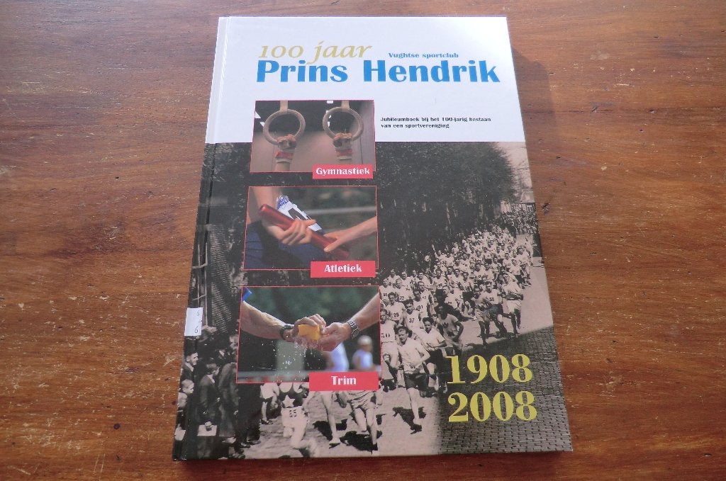 boek - 100 jaar Vughtse sportclub Prins Hendrik 1908-2008, Ophalen of Verzenden, 20e eeuw of later, Gelezen