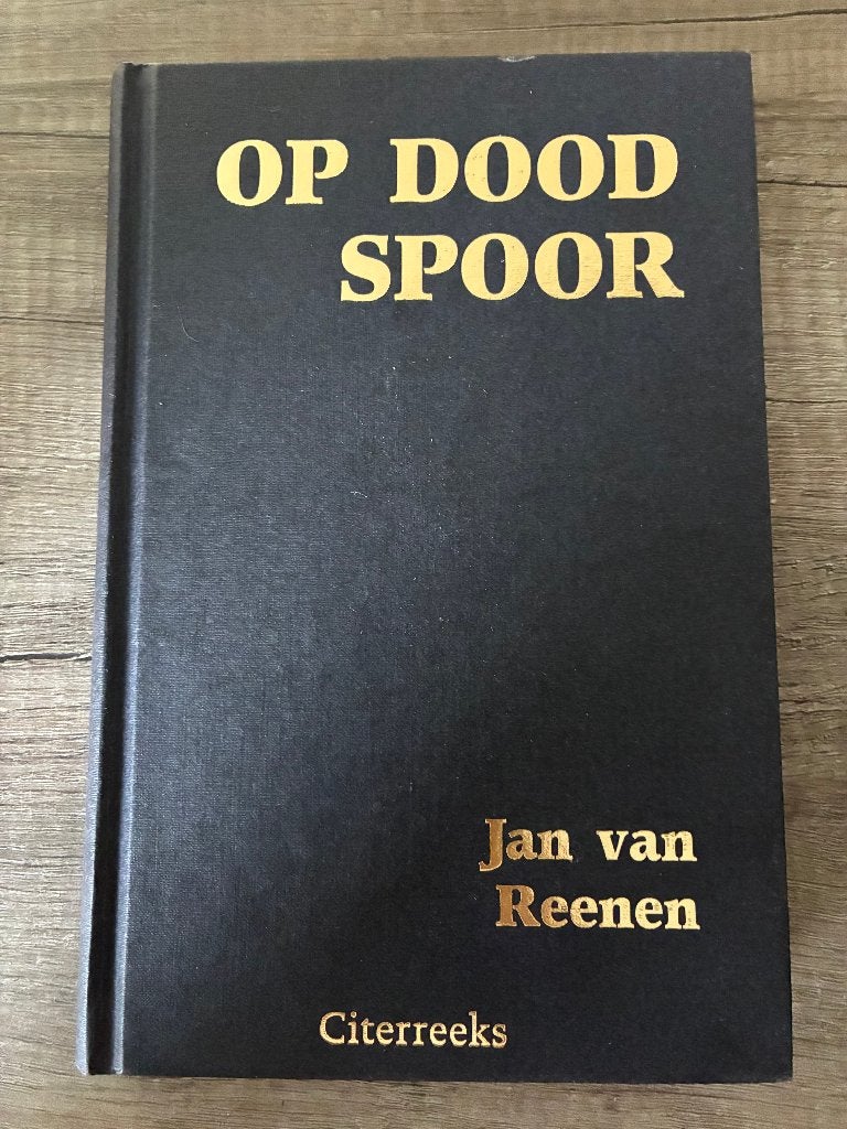 Jan van Reenen - Op dood spoor, Ophalen of Verzenden, Gelezen, Jan van Reenen