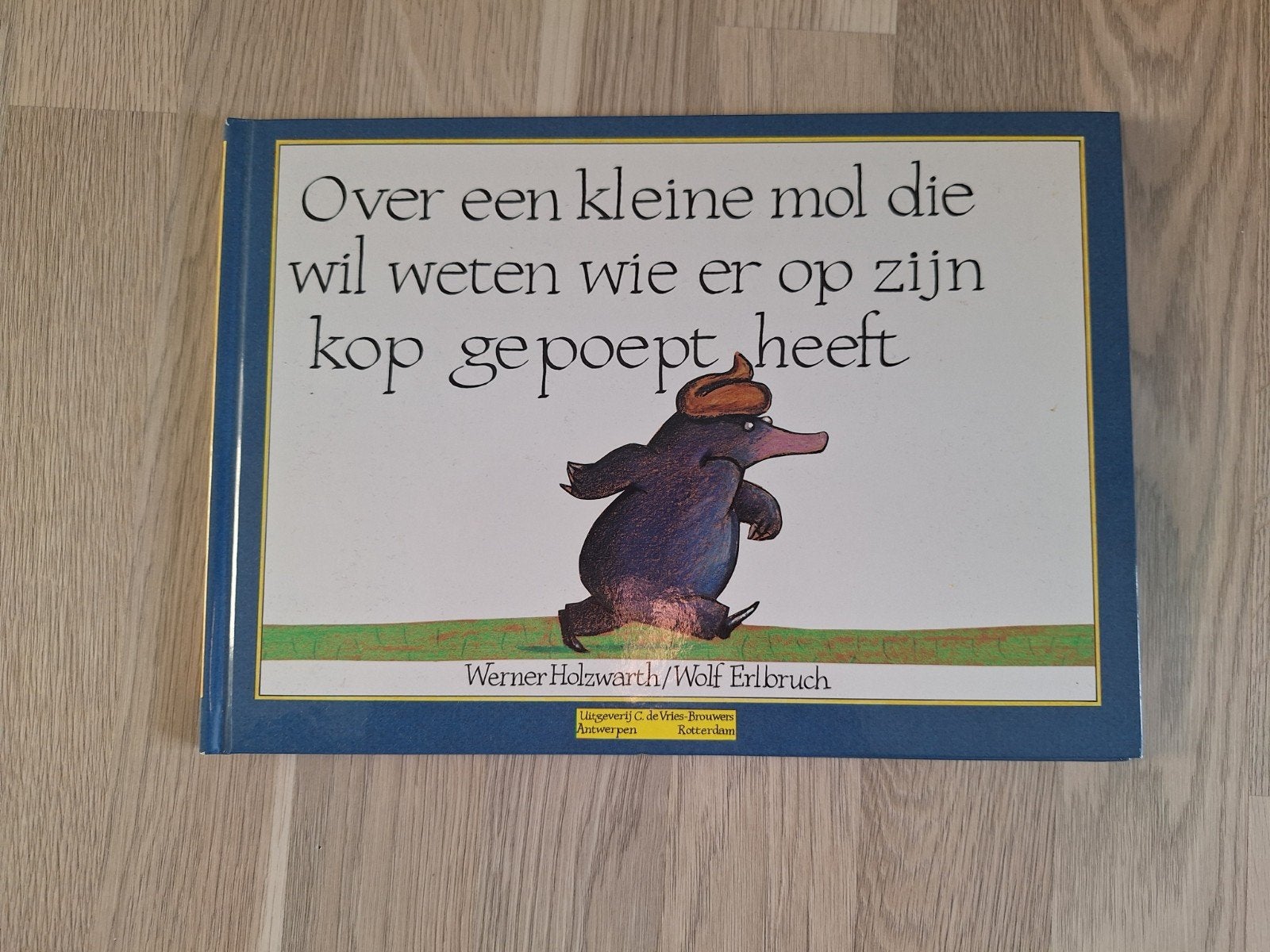 Over een kleine mol die wil weten wie er op zijn kop, Fictie algemeen, Werner Holzwarth, Jongen of Meisje, Voorleesboek