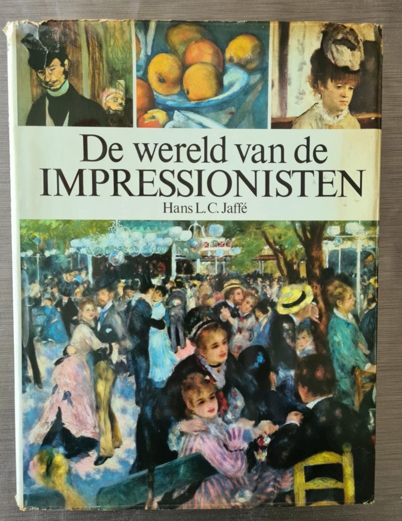 De wereld van de impressionisten - Hans L.C. Jaffé, Ophalen of Verzenden, Gelezen, Schilder- en Tekenkunst