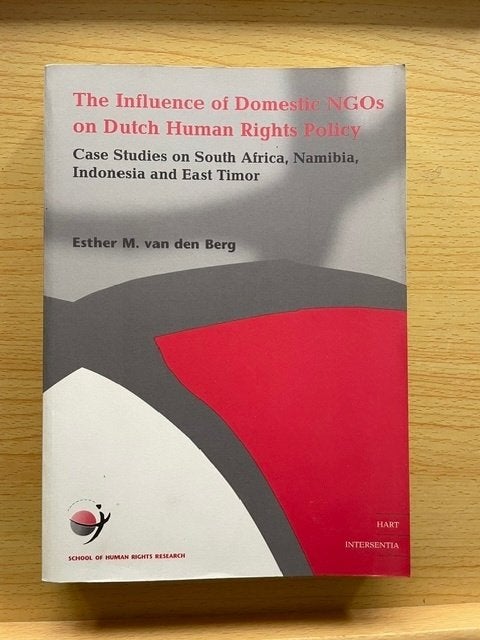 Invloed van binnenlandse NGO's op Ned. mensenrechtenbeleid, Boeken, Ophalen of Verzenden, Zo goed als nieuw, Esther M. van den Berg