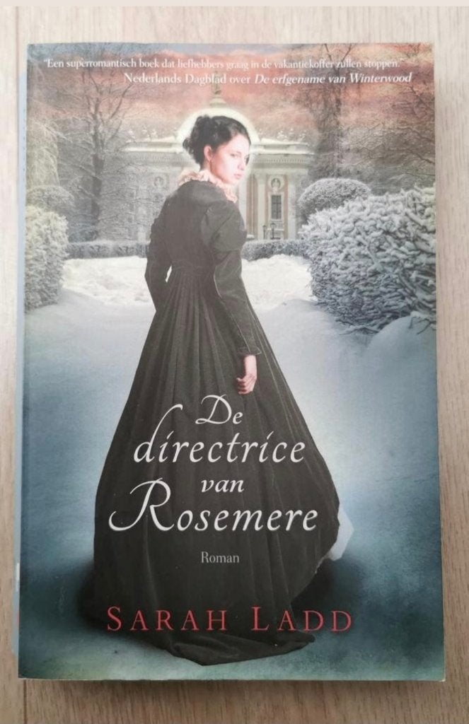 134 .. Sarah Ladd - De directrice van Rosemere, Boeken, Ophalen of Verzenden, Zo goed als nieuw