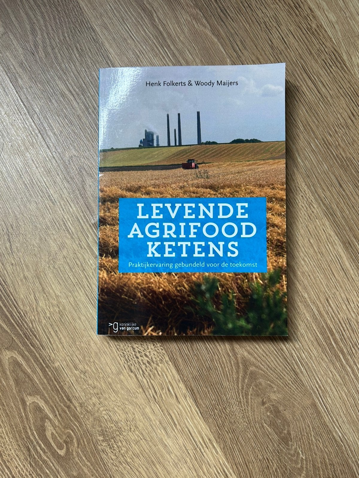 Henk Folkerts - Levende agrifoodketens, Henk Folkerts; Woody Maijers, Sociale wetenschap, Ophalen of Verzenden, Zo goed als nieuw