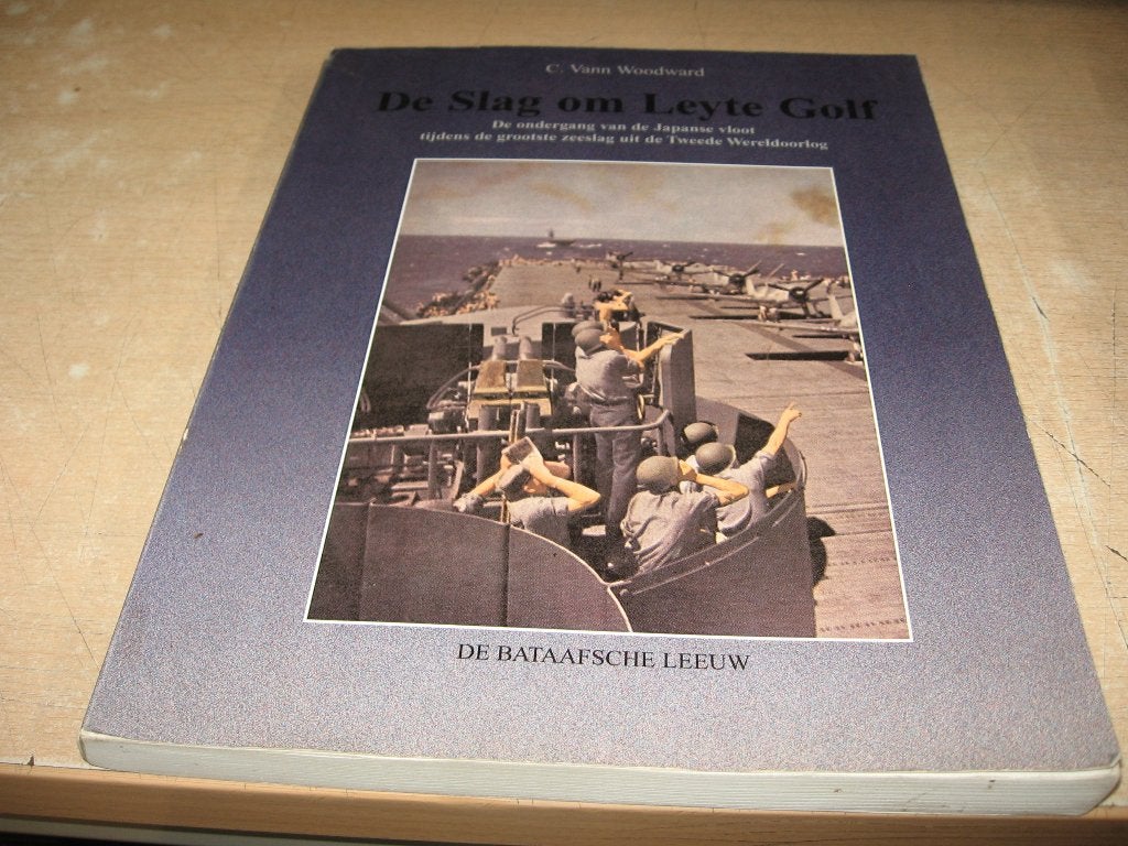C.Vann Woodward         De slag om Leyte Golf, Ophalen of Verzenden, Tweede Wereldoorlog, Gelezen, Marine
