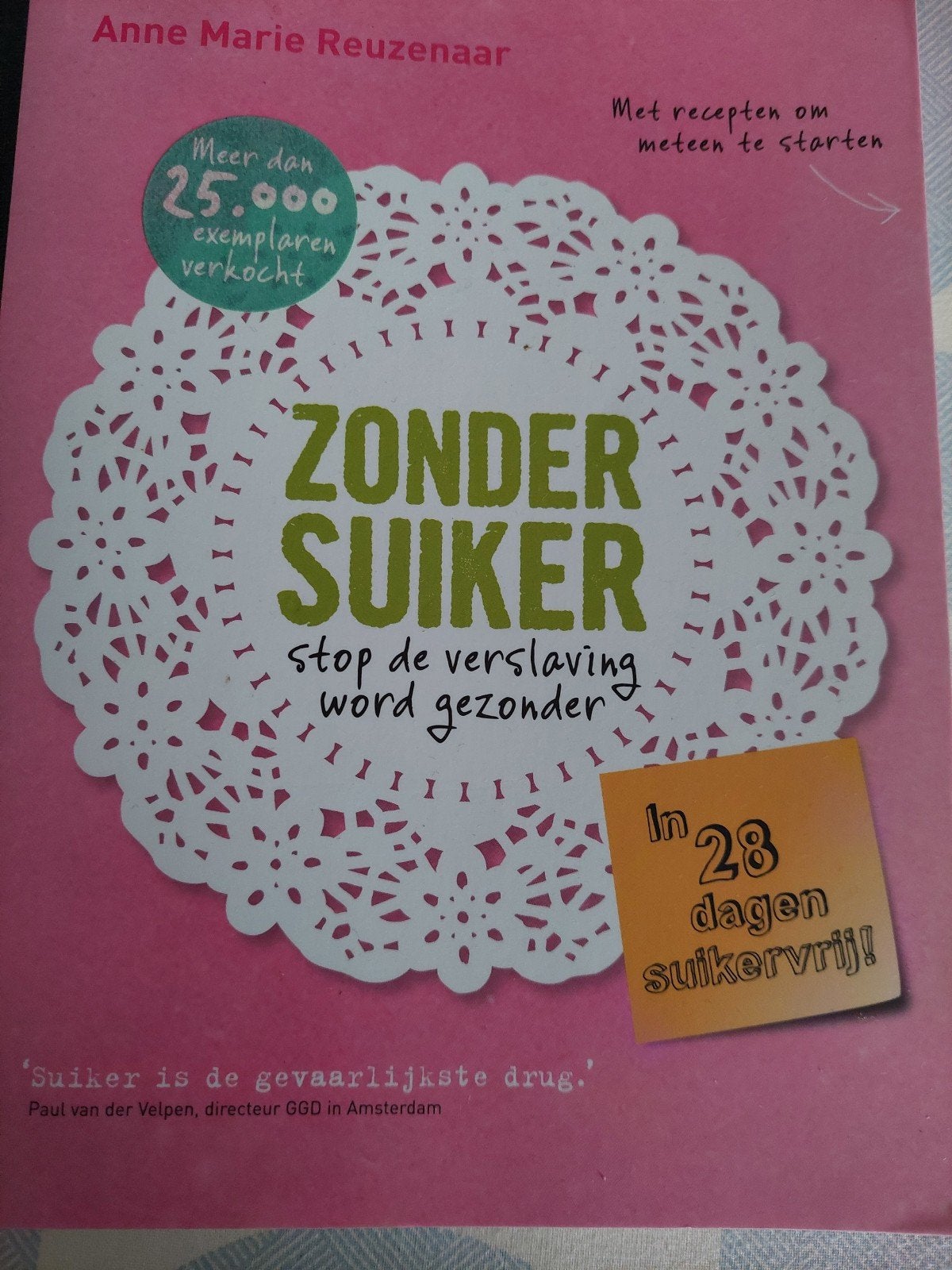 Anne Marie Reuzenaar - Zonder suiker, Boeken, Ophalen of Verzenden, Zo goed als nieuw, Anne Marie Reuzenaar