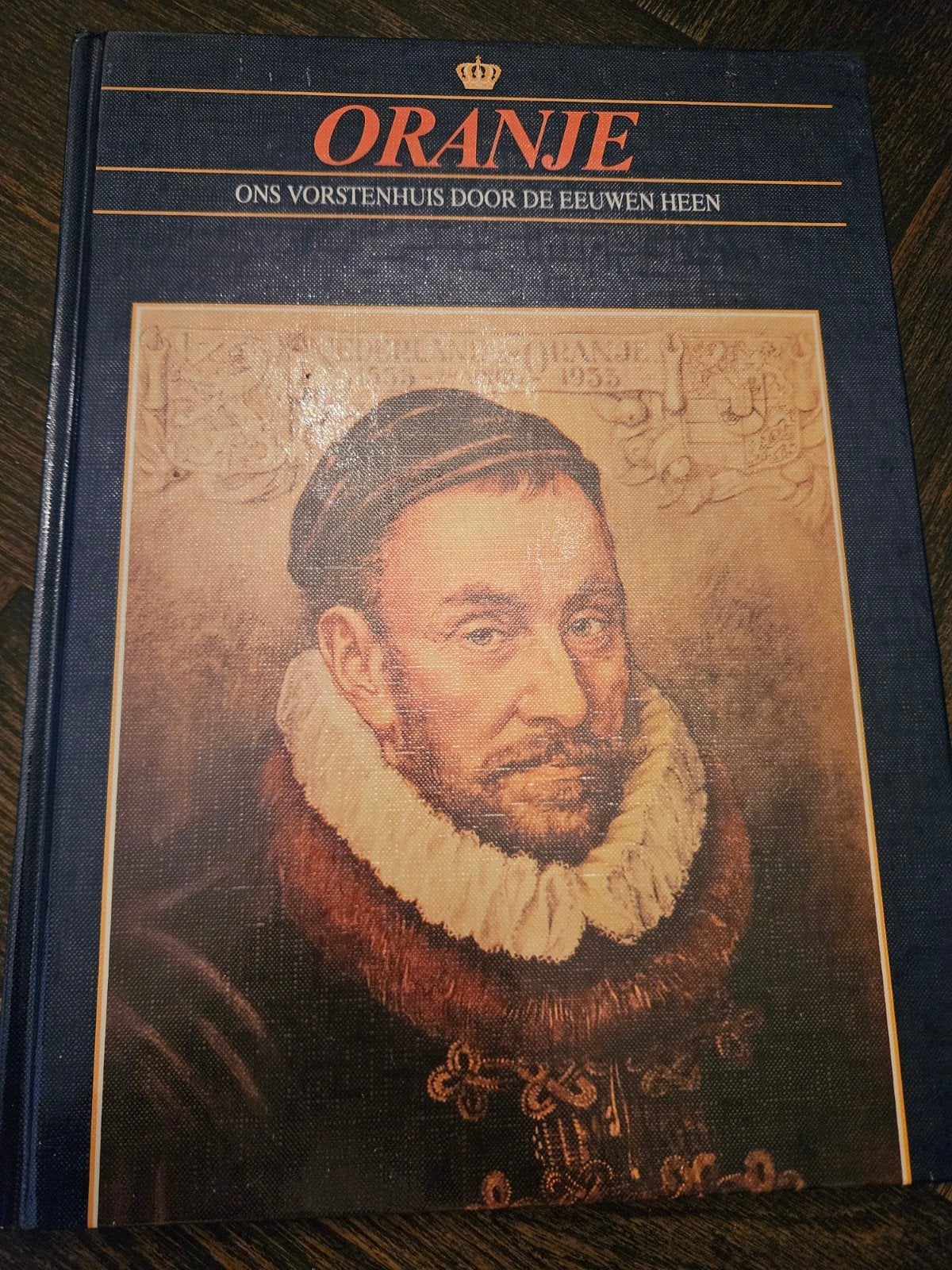 Oranje: De Stadhouders en hun Familie - Ons Vorstenhuis, Ophalen of Verzenden, 20e eeuw of later, Nieuw, Onbekend