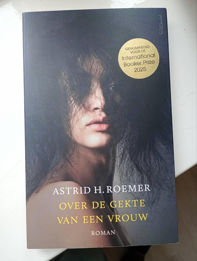 Astrid H. Roemer - Over de Gekte van een Vrouw (Roman), Ophalen of Verzenden, Zo goed als nieuw, Astrid H. Roemer, Nederland