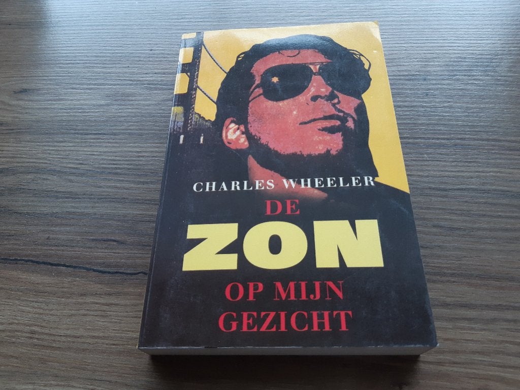 zgan.De zon op mijn gezicht-Charles Wheeler, Ophalen of Verzenden, Zo goed als nieuw, Charles Wheeler