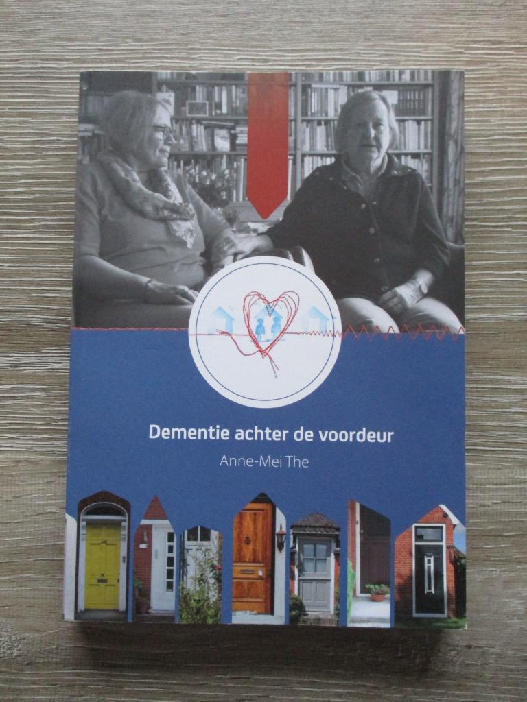Dementie achter de voordeur - Anne-Mei The, Boeken, Ophalen of Verzenden, Gelezen