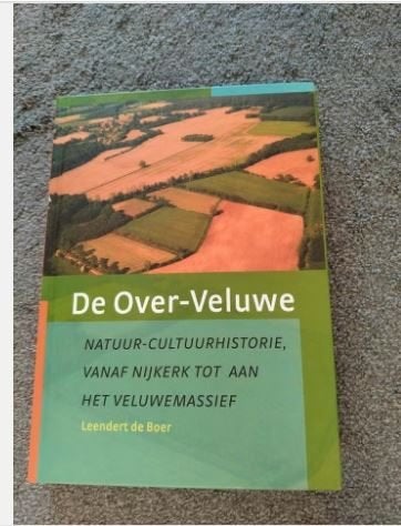 De Over-Veluwe Leendert de Boer, Ophalen of Verzenden, Zo goed als nieuw, Leendert de Boer