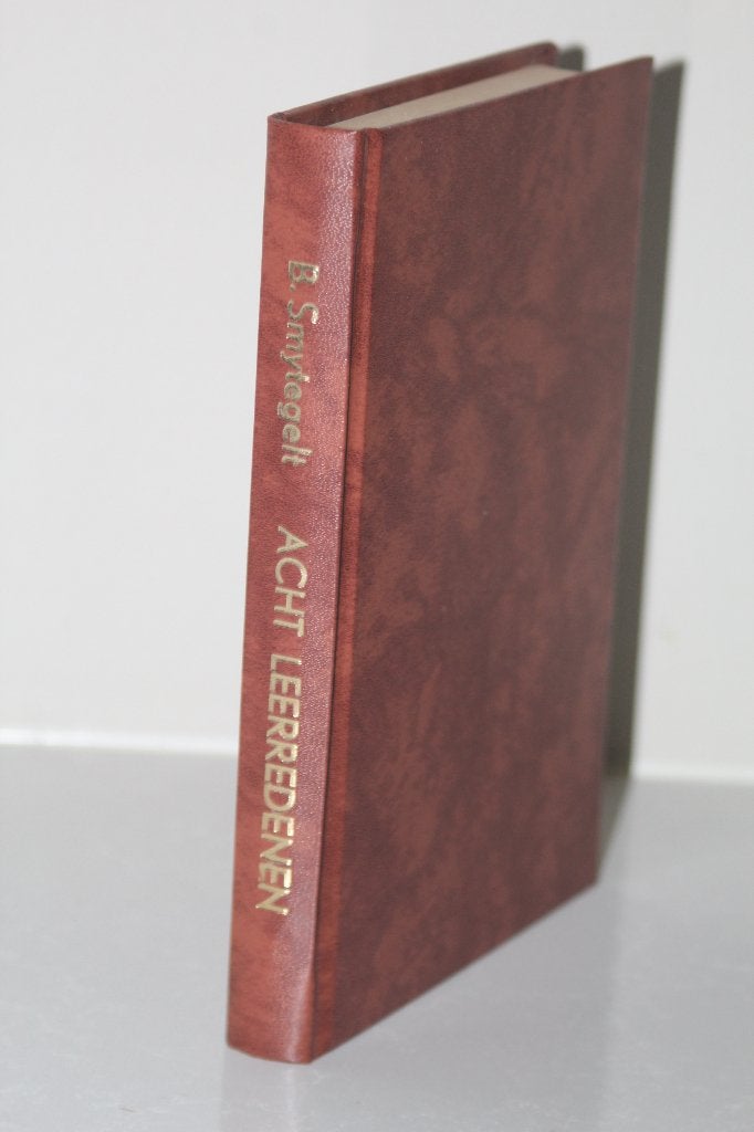 Bernardus Smytegelt - Acht uitmuntende leerredenen, Boeken, Ophalen of Verzenden, Gelezen, Christendom | Protestants