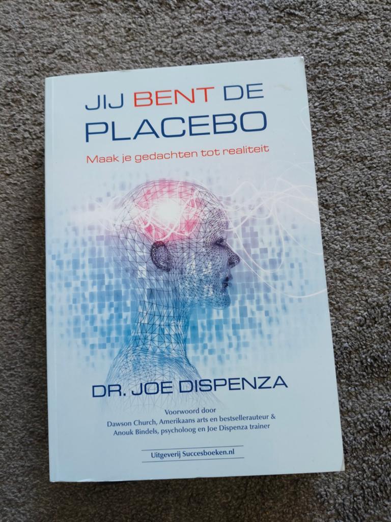 Jij bent de placebo  Joe Dispenza, Boeken, Ophalen of Verzenden, Zo goed als nieuw, Dr. Joe Dispenza, Sociale wetenschap