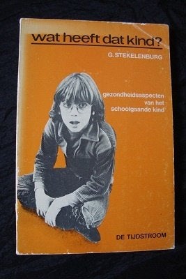 WAT HEEFT DAT KIND?  G. Stekelenburg, Boeken, Ophalen of Verzenden, Gelezen