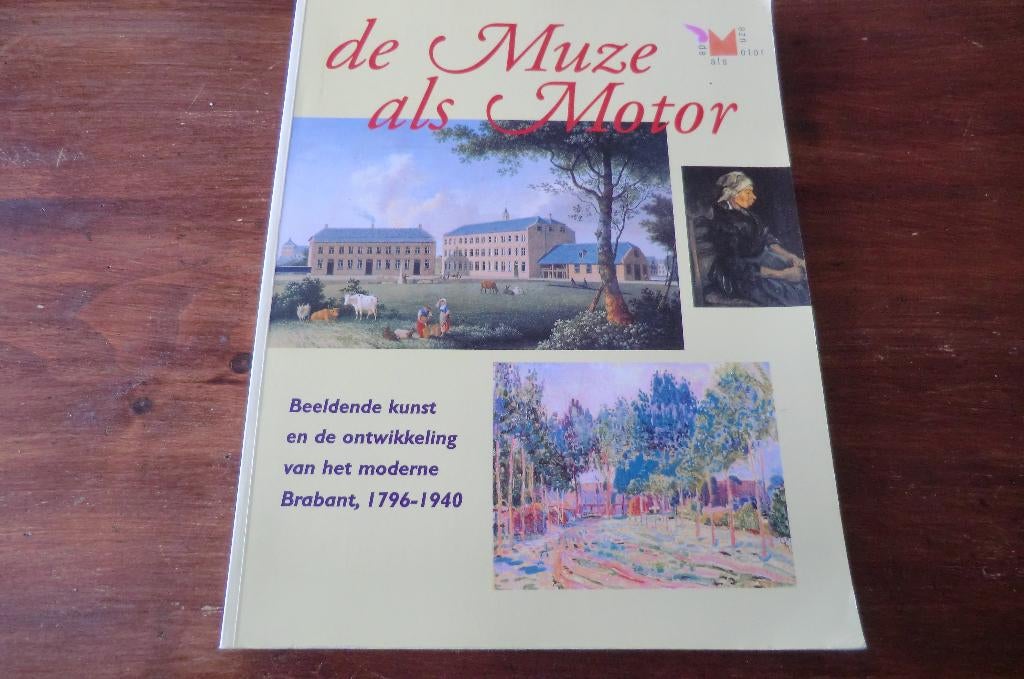 boek - de Muze als Motor / schilders uit Brabant, Ophalen of Verzenden, Gelezen, Schilder- en Tekenkunst