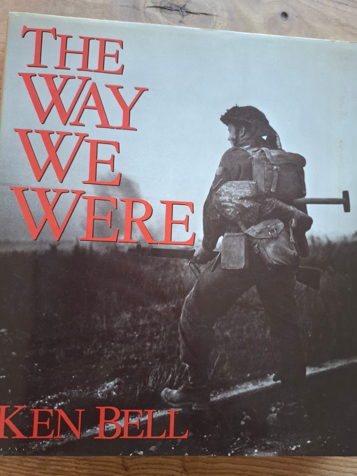 the way we were, Tweede Wereldoorlog, Ophalen of Verzenden, Zo goed als nieuw, Ken Bell