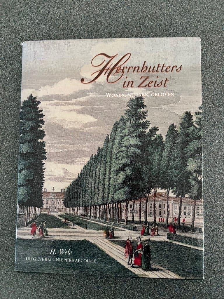 HERNHUTTERS IN ZEIST, Gelezen, 15e en 16e eeuw, Ophalen of Verzenden, H WELS