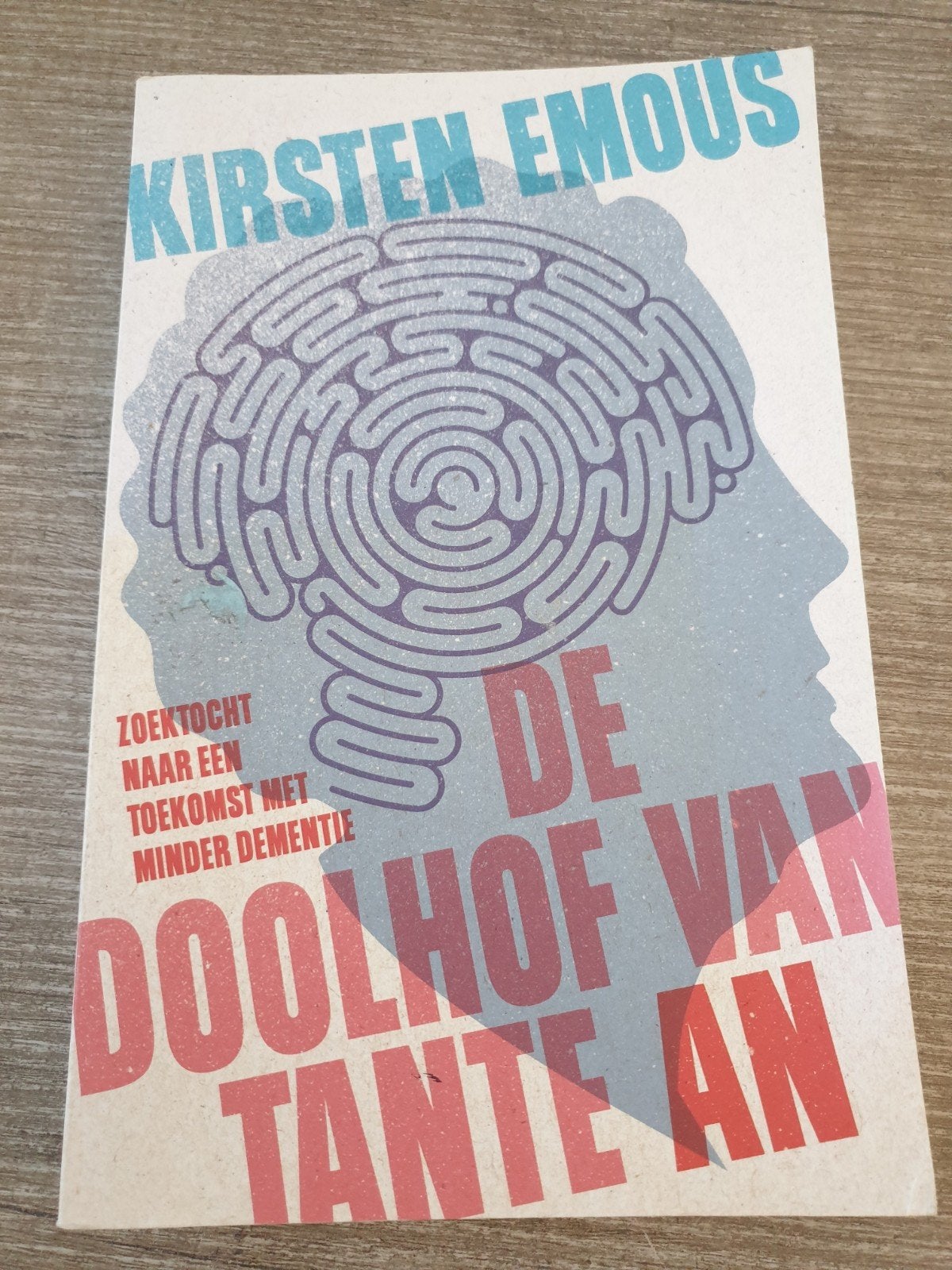 De Doolhof van Tante An - Zoektocht naar minder dementie, Ophalen of Verzenden, Zo goed als nieuw, Kirsten Emous