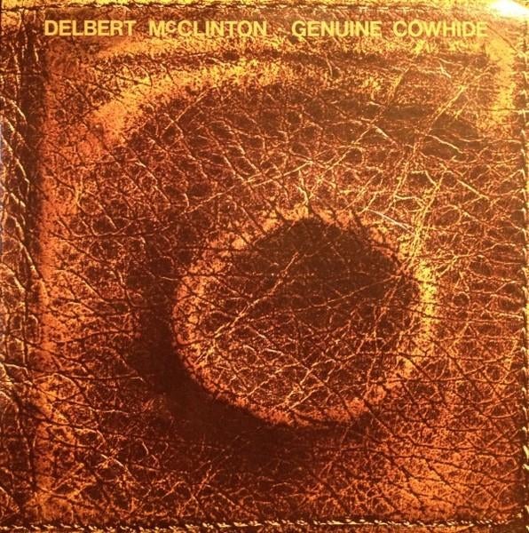 LP DELBERT McCLINTON - GENUINE COWHIDE (Blues & Rock USA), Ophalen of Verzenden, Zo goed als nieuw, 12 inch, Overige genres