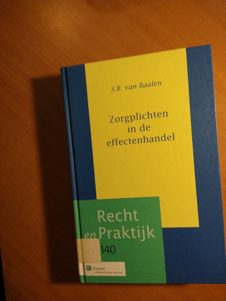Baalen, S.B. van. Zorgplichten in de effectenhandel, Ophalen of Verzenden, Zo goed als nieuw