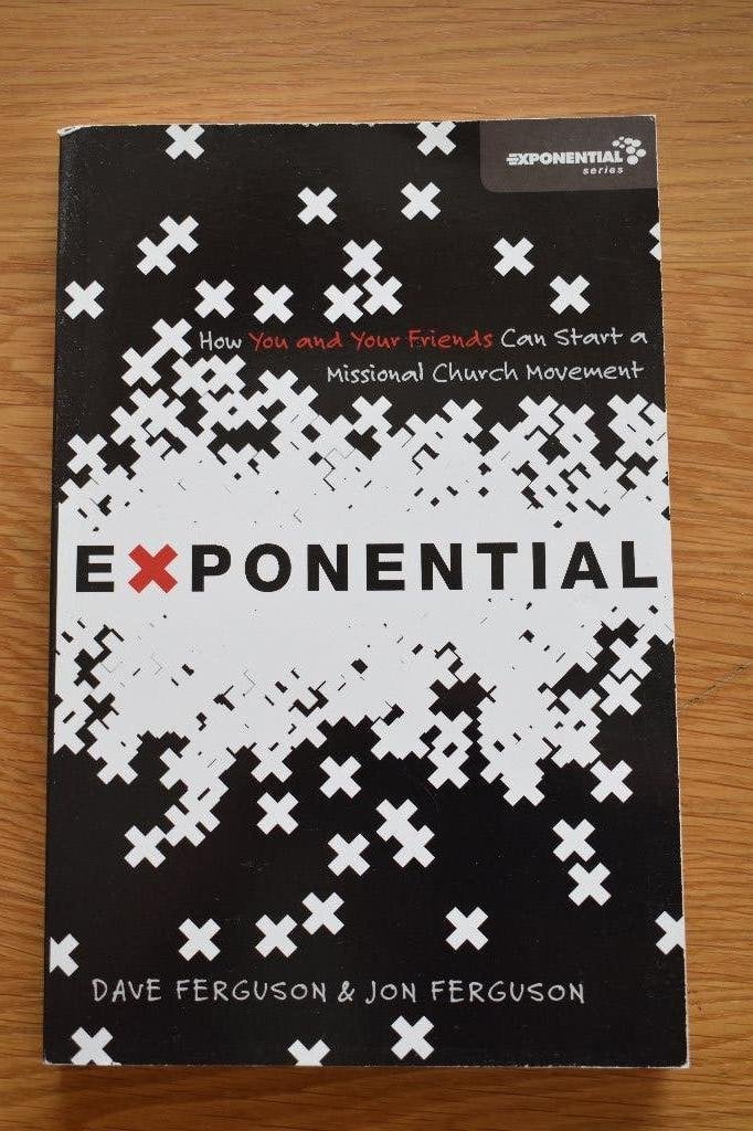 Exponential: Start een Missionele Kerkbeweging, Christendom | Protestants, Ophalen of Verzenden, Zo goed als nieuw, Dave Ferguson & Jon Ferguson